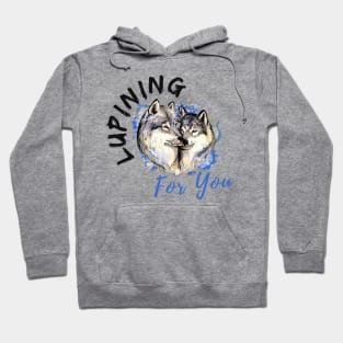 Lupining for you back design with black text with wolf couple (MD23QU001d) Hoodie